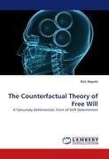 The Counterfactual Theory of Free Will