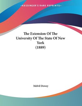 The Extension Of The University Of The State Of New York (1889)