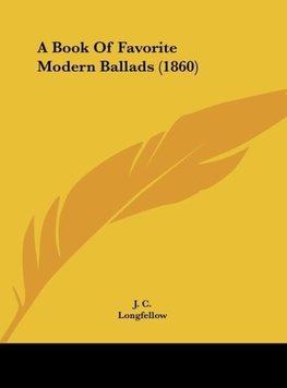 A Book Of Favorite Modern Ballads (1860)