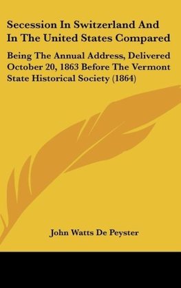 Secession In Switzerland And In The United States Compared