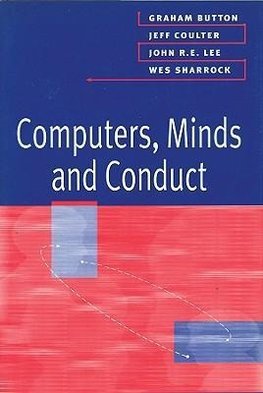 Computers, Minds and Conduct