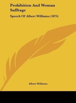 Prohibition And Woman Suffrage