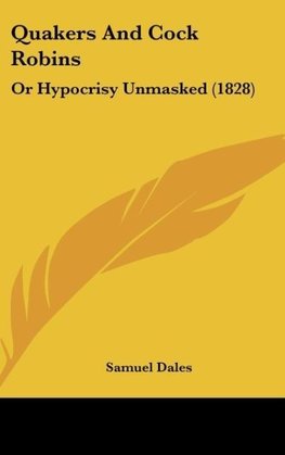 Quakers And Cock Robins