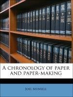 A chronology of paper and paper-making