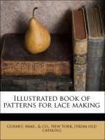 Illustrated book of patterns for lace making