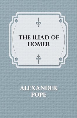 The Illiad Of Homer