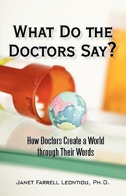 What Do the Doctors Say?