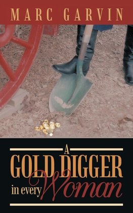 A Gold Digger in Every Woman