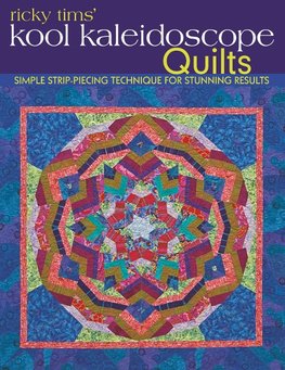 Ricky Tims' Kool Kaleidoscope Quilts-Print-on-Demand-Edition