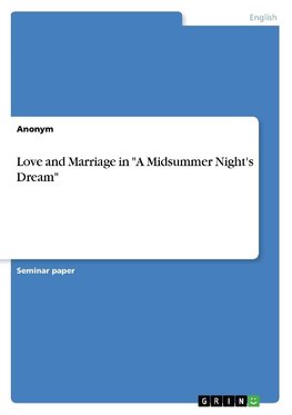 Love and Marriage in "A Midsummer Night's Dream"
