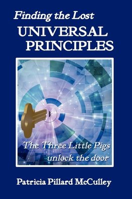 Finding The Lost UNIVERSAL PRINCIPLES