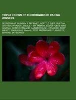 Triple Crown of Thoroughbred Racing winners