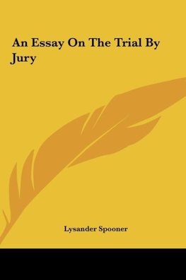 An Essay On The Trial By Jury