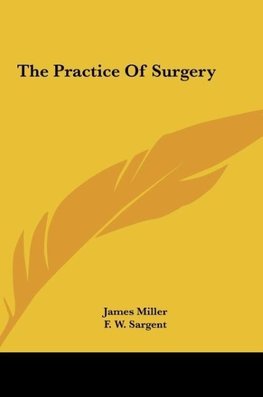 The Practice Of Surgery