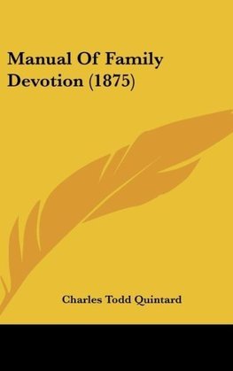 Manual Of Family Devotion (1875)