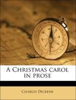A Christmas carol in prose