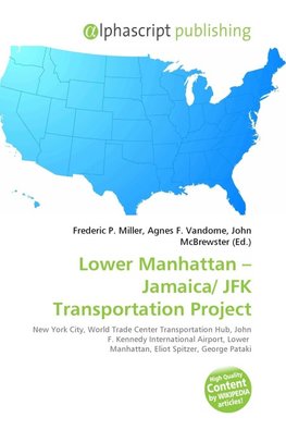 Lower Manhattan - Jamaica/ JFK Transportation Project