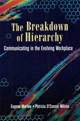 The Breakdown of Hierarchy