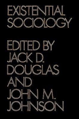 Existential Sociology