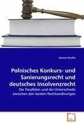 Polnisches Konkurs- und Sanierungsrecht und deutsches Insolvenzrecht