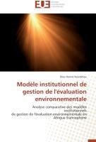 Modèle institutionnel de gestion de l'évaluation environnementale