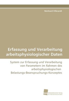 Erfassung und Verarbeitung arbeitsphysiologischer Daten
