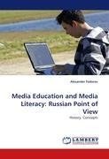 Media Education and Media Literacy: Russian Point of View