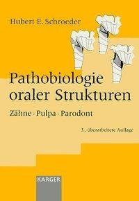 Pathobiologie oraler Strukturen