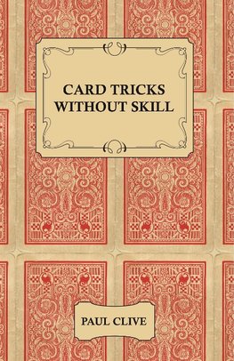 Card Tricks Without Skill