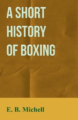 A Short History Of Boxing