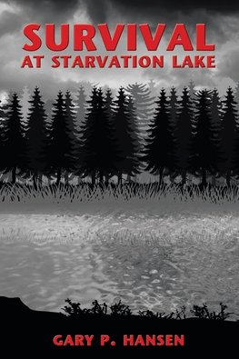 The Survival at Starvation Lake