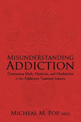 Misunderstanding Addiction
