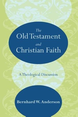 The Old Testament and Christian Faith