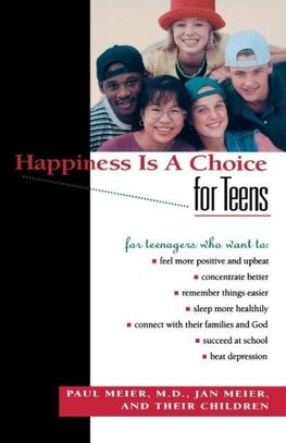 The Happiness Is a Choice for Teens