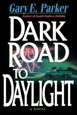 The Dark Road to Daylight