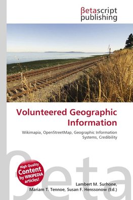 Volunteered Geographic Information