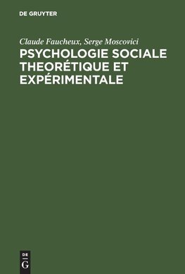 Psychologie sociale theorétique et expérimentale