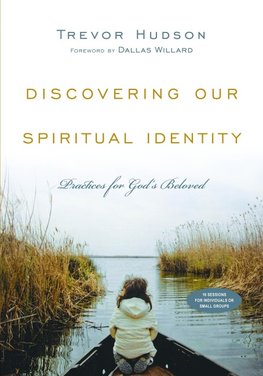 Discovering Our Spiritual Identity