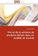 Prix et de la variance de produits dérivés dans un modèle de Vasicek