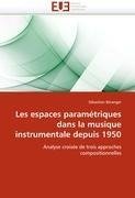 Les espaces paramétriques dans la musique instrumentale depuis 1950