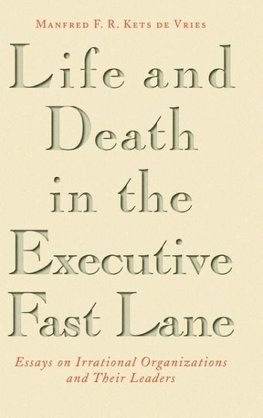 Life and Death in the Executive Fast Lane