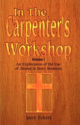 In the Carpenter's Workshop Volume 1