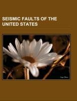 Seismic faults of the United States