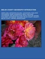 Bielsk County geography Introduction