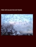 Free virtualization software