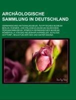 Archäologische Sammlung in Deutschland