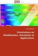 Orientations en Modélisation, Simulation et Applications