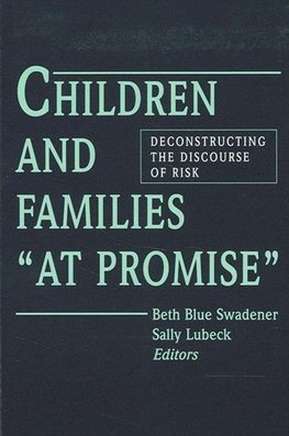 Swadener, B: Children and Families "At Promise"
