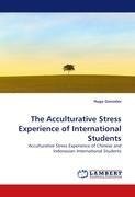 The Acculturative Stress Experience of International Students