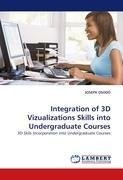 Integration of 3D Vizualizations Skills into Undergraduate Courses